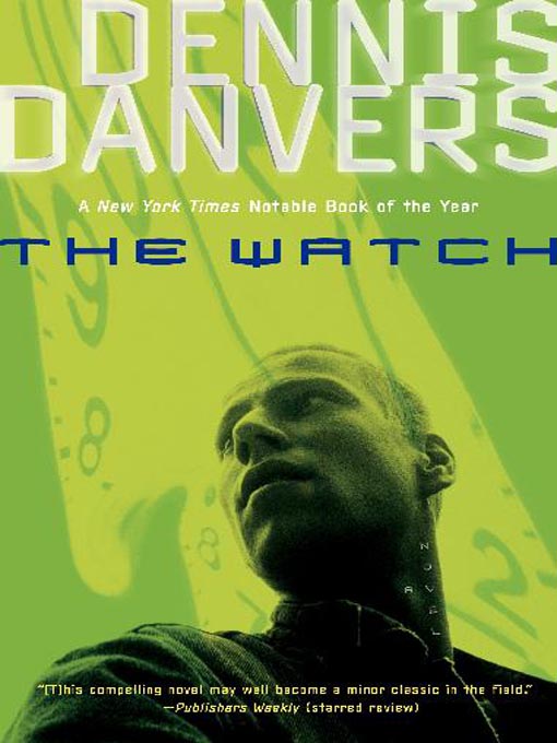 Title details for The Watch by Dennis Danvers - Available